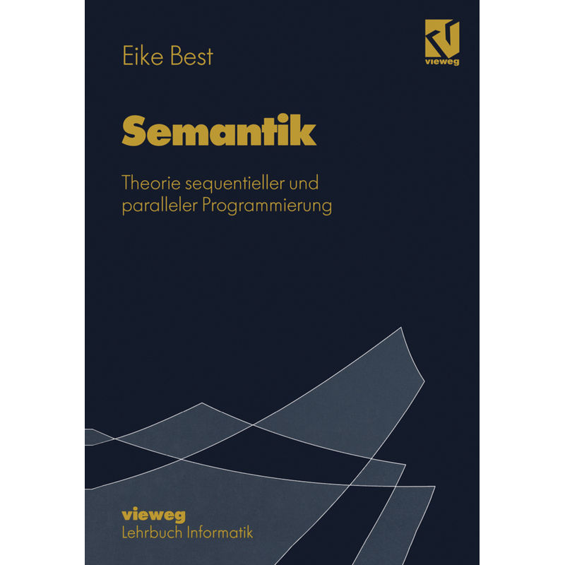 Semantik - Eike Best, Kartoniert (TB) von Vieweg+Teubner Verlag