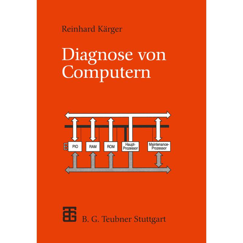 Diagnose Von Computern - Reinhard Kärger, Kartoniert (TB) von Vieweg+Teubner