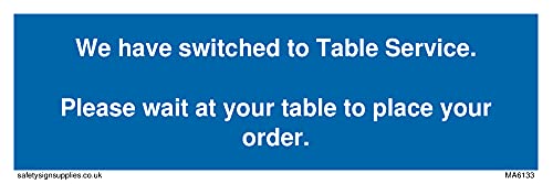 Wir haben auf Tischservice umgeschaltet. Bitte warten Sie an Ihrem Tisch, um Ihre Bestellung aufzugeben. Schild - 150 x 50 mm. von Viking Signs