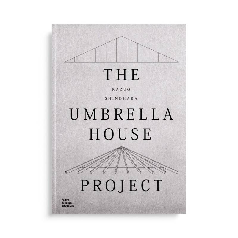 Kazuo Shinohara: The Umbrella House Project - Andrea Grolimund, Gebunden von Vitra Design Museum