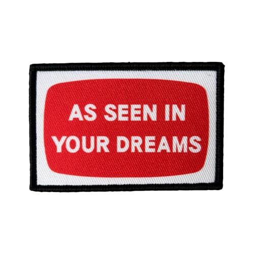 As Seen in Your Dreams Funny Morale Patch - Taktischer Patch für Militärausrüstung, Rucksäcke, Operator Baseball Caps, Plattenträger & Westen - Morale Patches As Seen in Your Dreams Funny Morale Patch - Taktischer Patch für Militärausrüstung, Rucksäcke, Operator Baseball Caps, Plattenträger & Westen - Morale Patches von Viusneun
