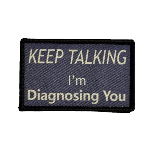 Klett Patch "Keep Talking I'm Diagnosing You" Militär Patches Abzeichen Taktische Morale Hook Patches Aufnäher Für Rucksäcke, Jacken, Jeans, Kappen, Kleidung von Viusneun