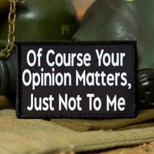 "Of Course Your Opinion Matters, Just Not To Me" Klett Patch Lustige Taktische Moral Abzeichen Aufnäher Für MilitäR Rucksäcke, Jacken, Jeans, Kappen, Kleidung, Uniform "Of Course Your Opinion Matters, Just Not To Me" Klett Patch Lustige Taktische Moral Abzeichen Aufnäher Für MilitäR Rucksäcke, Jacken, Jeans, Kappen, Kleidung, Uniform von Viusneun