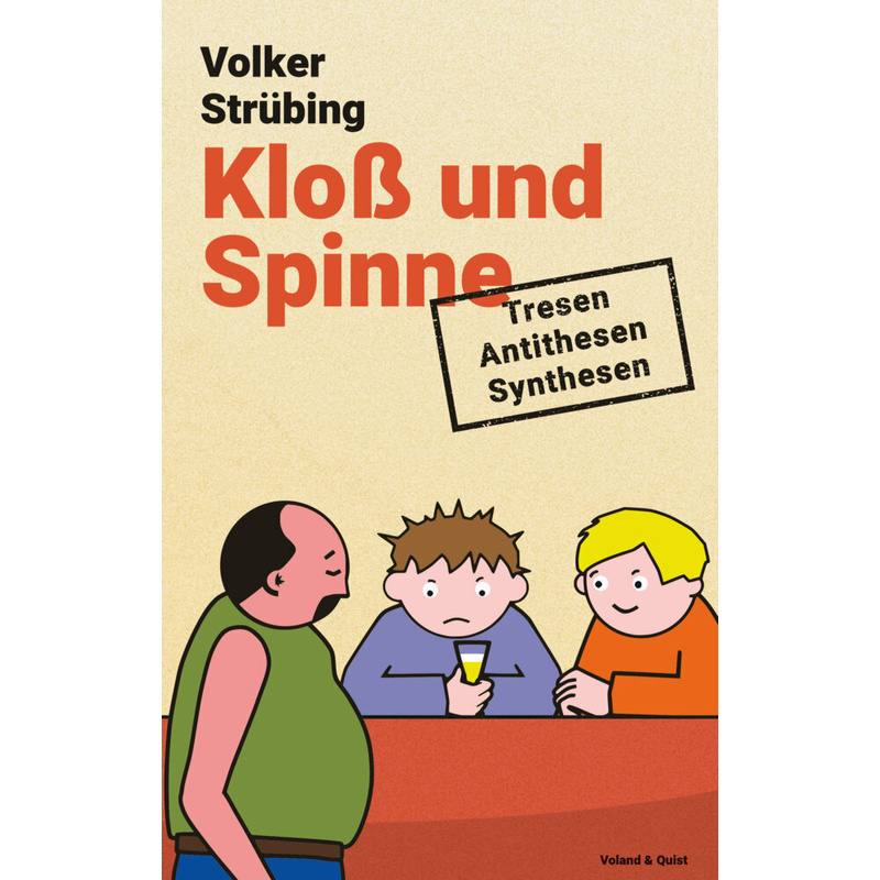 Kloß Und Spinne - Volker Strübing, Kartoniert (TB) von Voland & Quist