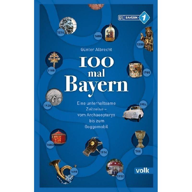 100 Mal Bayern - Günter Albrecht, Kartoniert (TB) von Volk Verlag