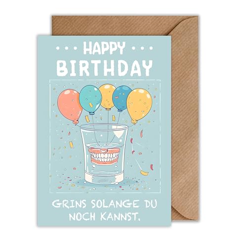 Lustige Geburtstagskarte „Grins solange du noch kannst“ mit Umschlag – witzige Klappkarte mit Zahnprothese im Glas und Luftballons - frech, originell, unvergesslich (DIN A6) von WBdesignz