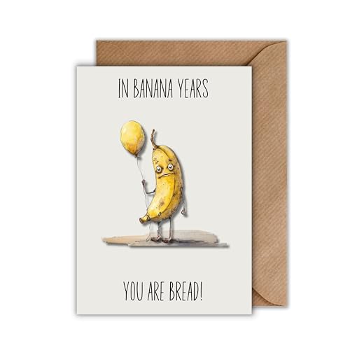 Lustige Geburtstagskarte „In Banana Years – You Are Bread!“ mit Umschlag – witzige Klappkarte mit Banane und Ballon für Freunde, Freundinnen & Kollege Humor zum Verschenken (DIN A6) von WBdesignz