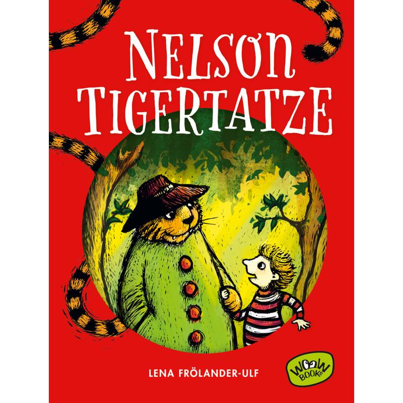 Nelson Tigertatze - Lena Frölander-Ulf, Gebunden von WOOW Books