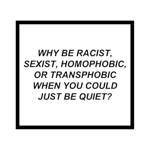 Why Be Racist Sexist Homophobic or Transphobic Sticker Set, 3 Stück, Gegen Rechts- Wasserfeste Vinyl Aufkleber - Aufkleber für Autos, LKWs, Vans, SUVs, Wände, Fenster, Laptops und Notizbücher Why Be Racist Sexist Homophobic or Transphobic Sticker Set, 3 Stück, Gegen Rechts- Wasserfeste Vinyl Aufkleber - Aufkleber für Autos, LKWs, Vans, SUVs, Wände, Fenster, Laptops und Notizbücher von WORKIRAN