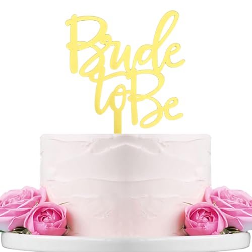 B0140 Tortenaufsatz mit Aufschrift "Bride to Be", Acryl, spiegelnd, goldfarben von WTXHBSWHS