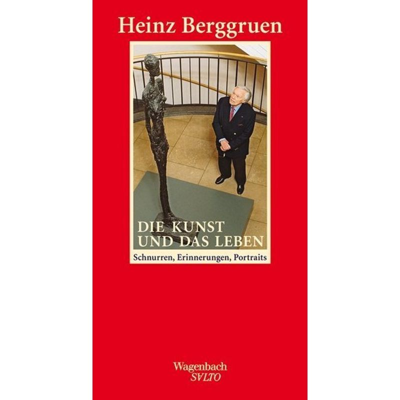Die Kunst Und Das Leben - Heinz Berggruen, Leinen von Wagenbach