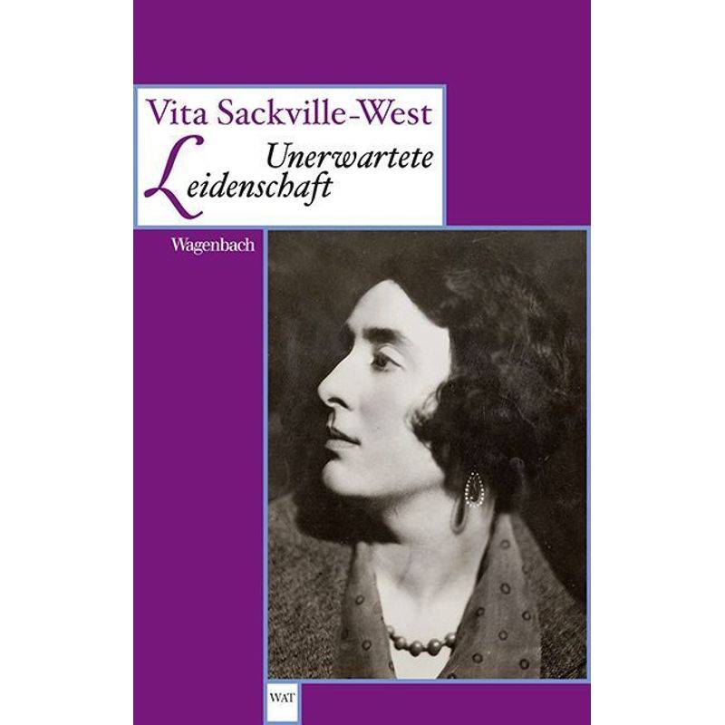 Unerwartete Leidenschaft - Vita Sackville-West, Taschenbuch von Wagenbach