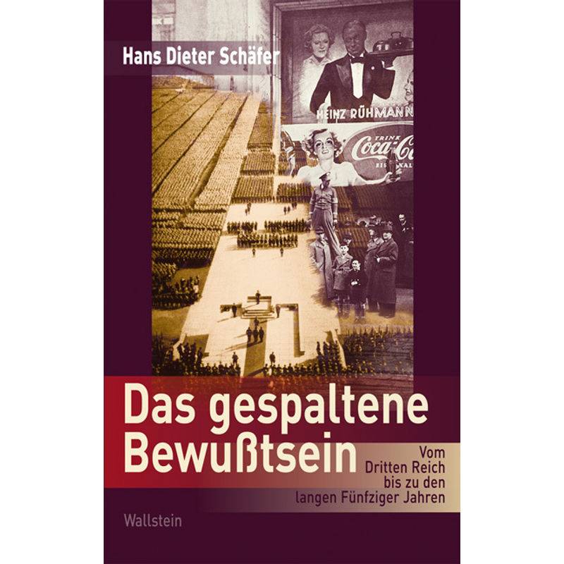 Das Gespaltene Bewußtsein - Hans Dieter Schäfer, Gebunden von Wallstein