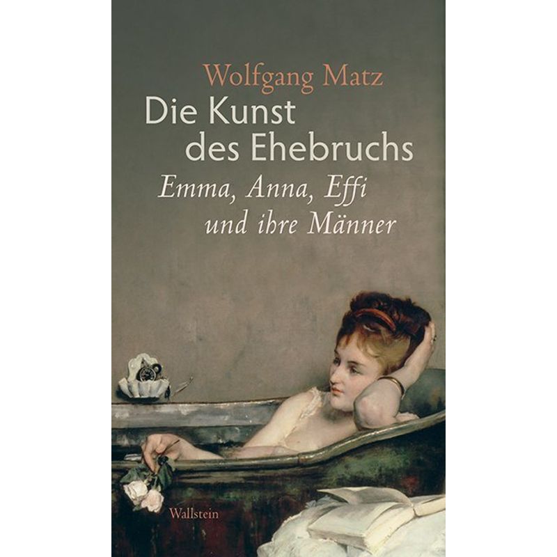 Die Kunst Des Ehebruchs - Wolfgang Matz, Gebunden von Wallstein