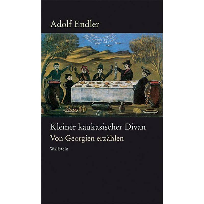Endler - Werke / Kleiner Kaukasischer Divan - Adolf Endler, Gebunden von Wallstein