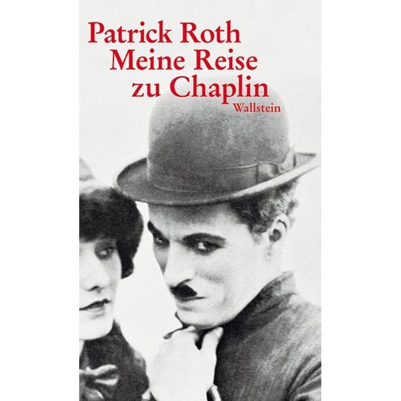 Meine Reise Zu Chaplin - Patrick Roth, Gebunden von Wallstein