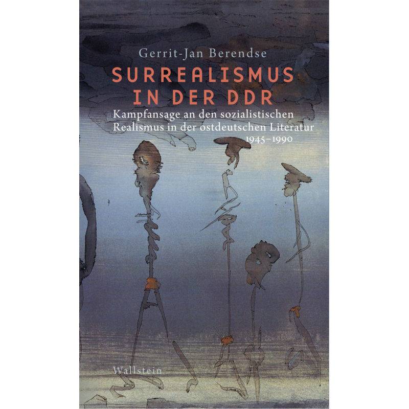 Surrealismus In Der Ddr - Gerrit-Jan Berendse, Gebunden von Wallstein