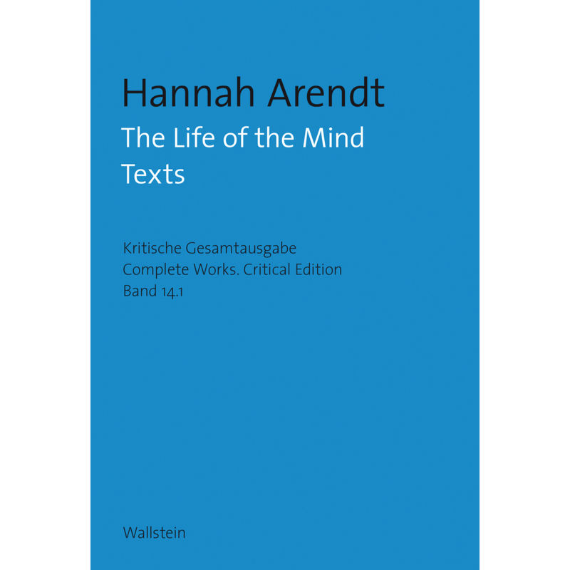 The Life Of The Mind, 2 Teile - Hannah Arendt, Gebunden von Wallstein