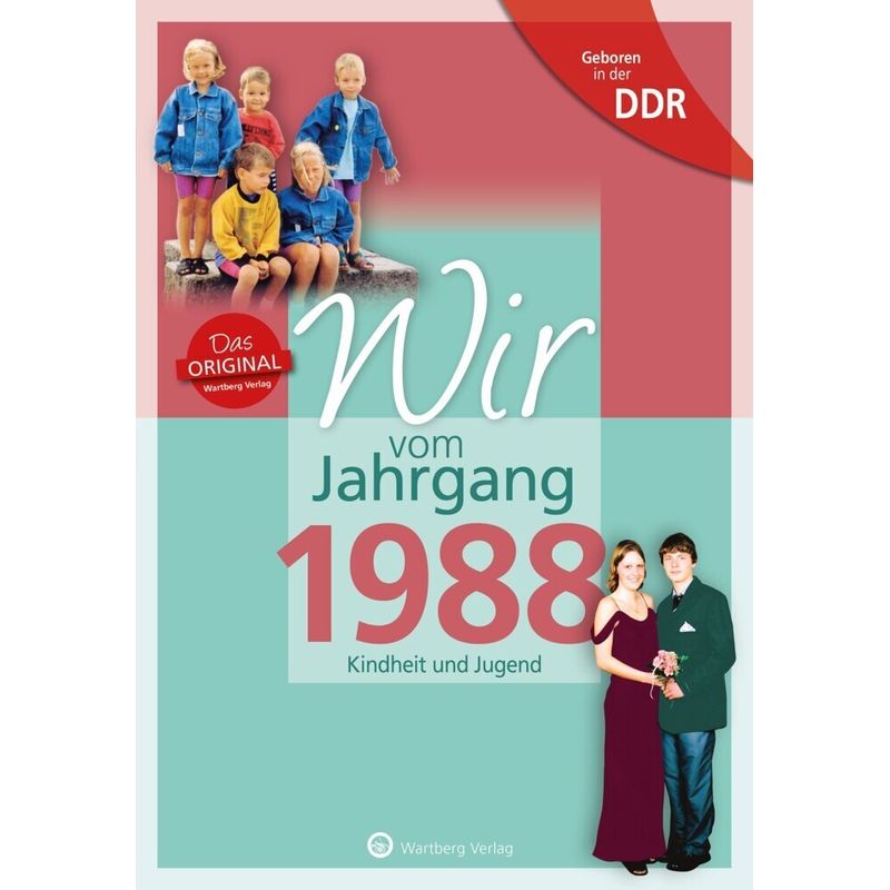 Aufgewachsen In Der Ddr - Wir Vom Jahrgang 1988 - Anja Scholl, Julia Zipper, Gebunden von Wartberg