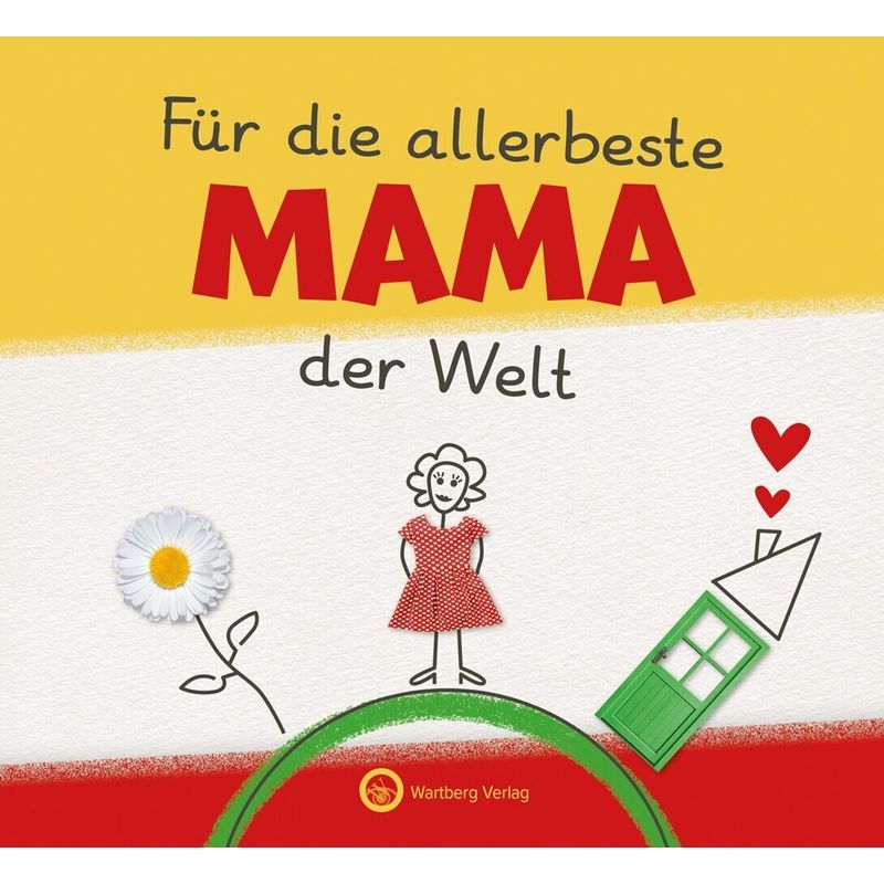 Für Die Allerbeste Mama Der Welt, Gebunden von Wartberg