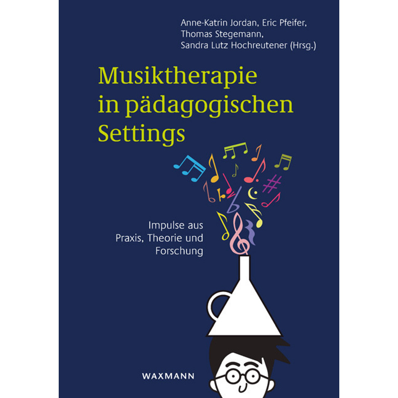 Musiktherapie In Pädagogischen Settings, Kartoniert (TB) von Waxmann Verlag GmbH