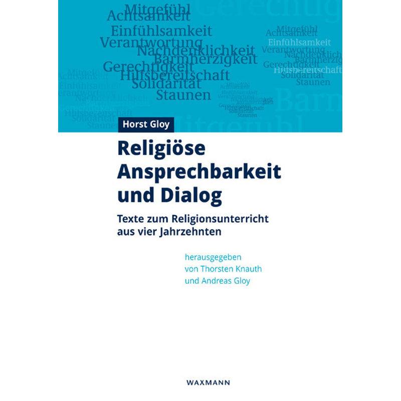 Religiöse Ansprechbarkeit Und Dialog - Horst Gloy, Kartoniert (TB) von Waxmann Verlag GmbH