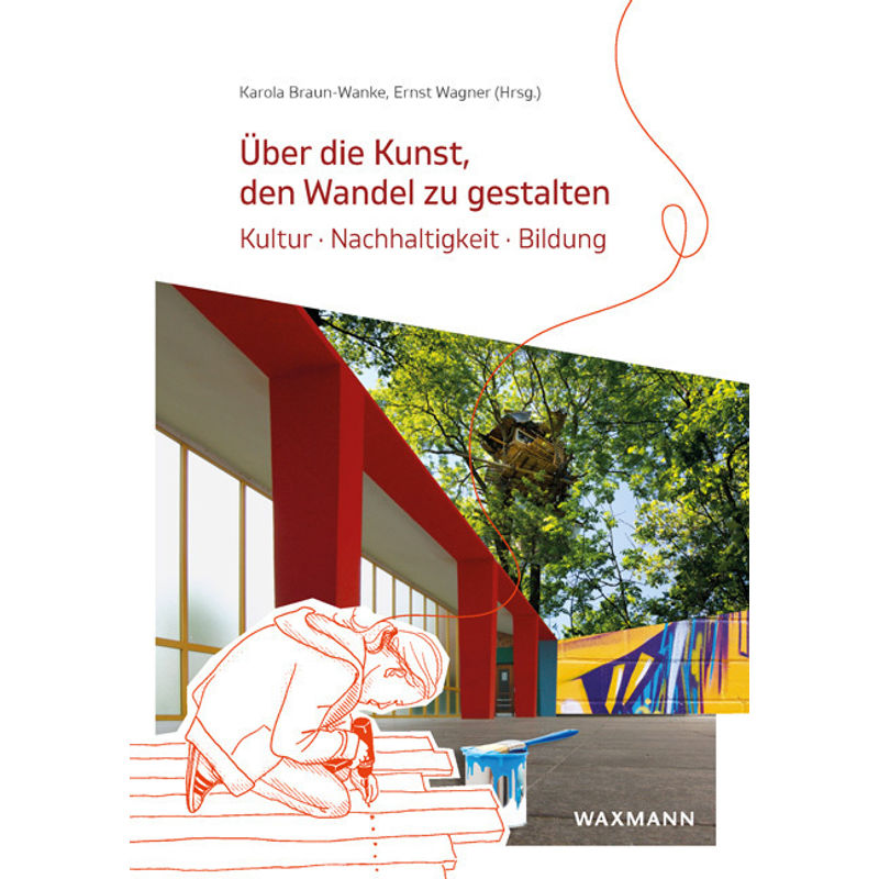 Über Die Kunst, Den Wandel Zu Gestalten, Kartoniert (TB) von Waxmann Verlag GmbH