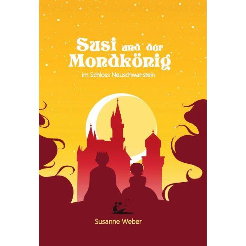 Susi Und Der Mondkönig 2 - Susanne Weber, Gebunden von Weber, Susanne Verlag