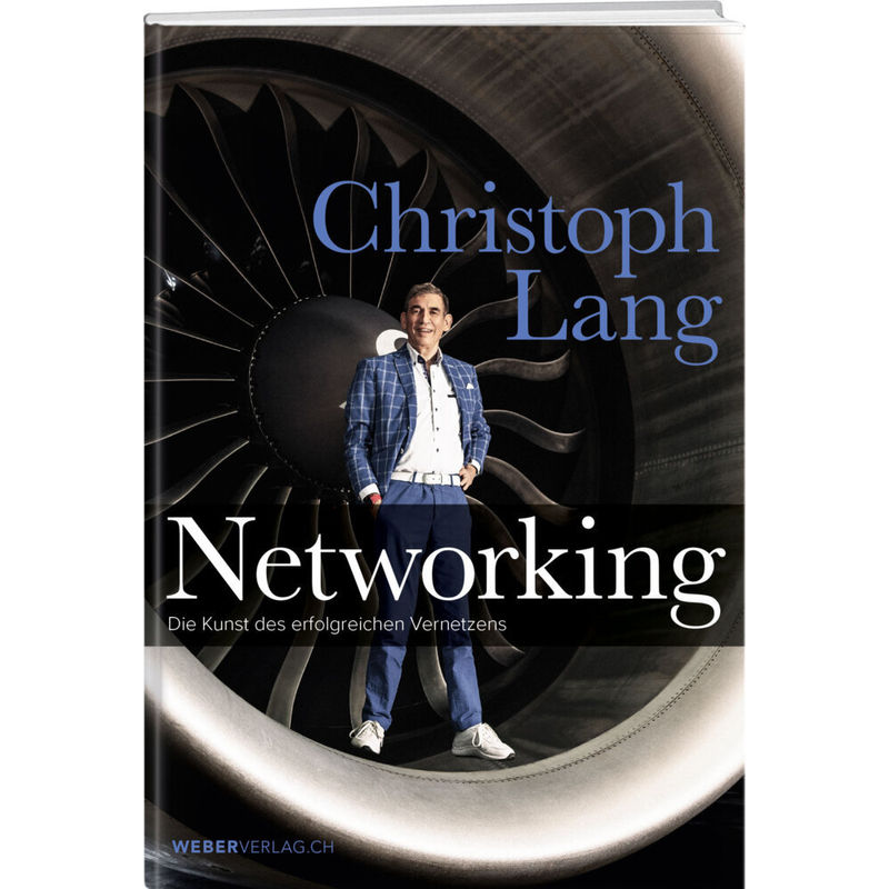 Networking - Christoph Lang, Gebunden von Weber Verlag Thun