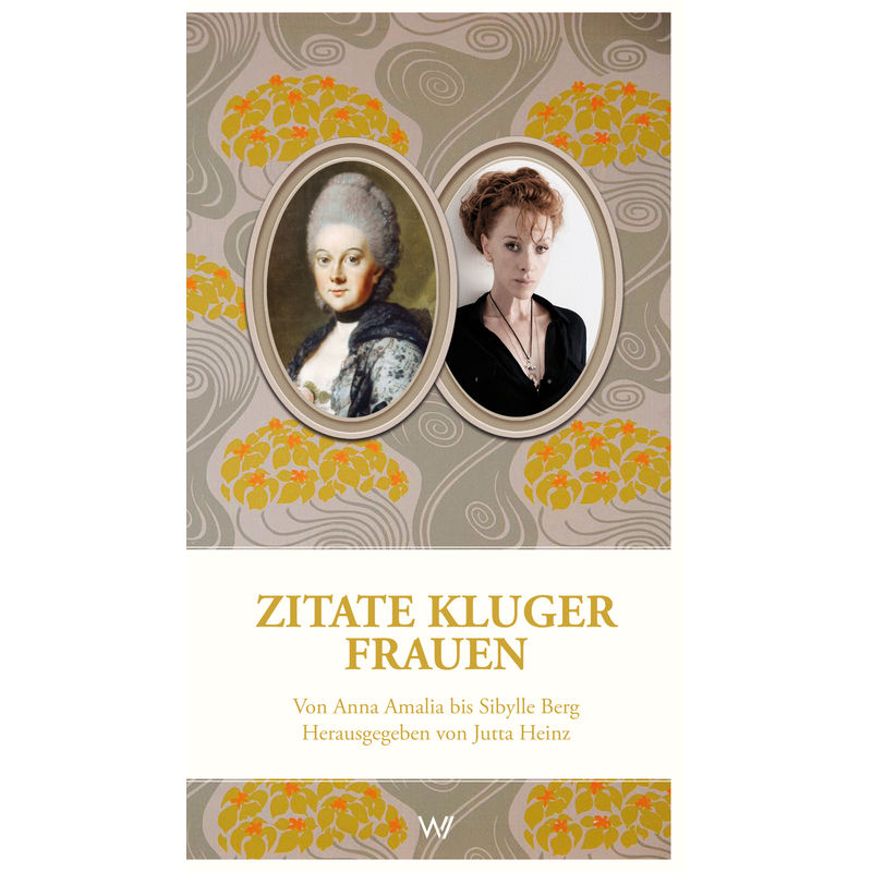 Zitate Kluger Frauen, Kartoniert (TB) von Weimarer Verlagsgesellschaft