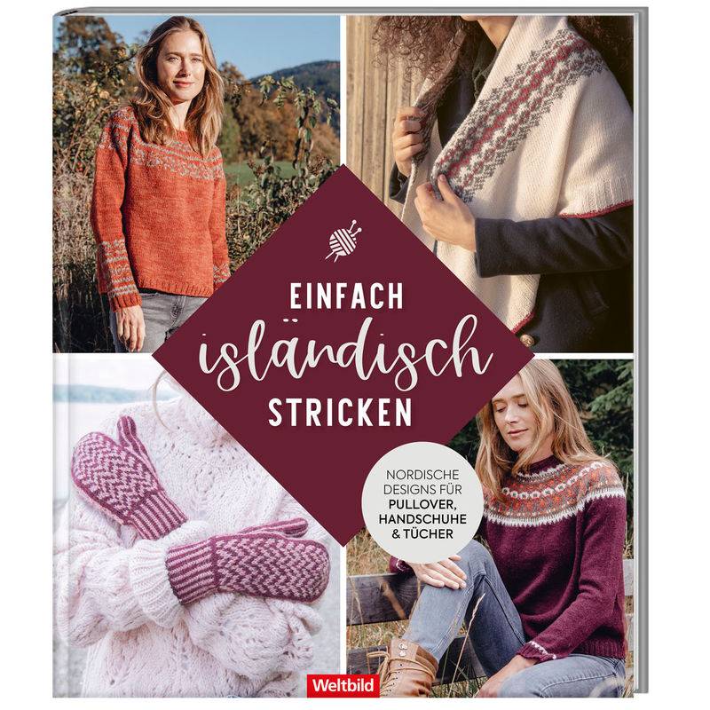 Einfach Isländisch Stricken - Nordische Designs Für Pullover, Handschuhe & Tüche, Gebunden von Weltbild Deutschland