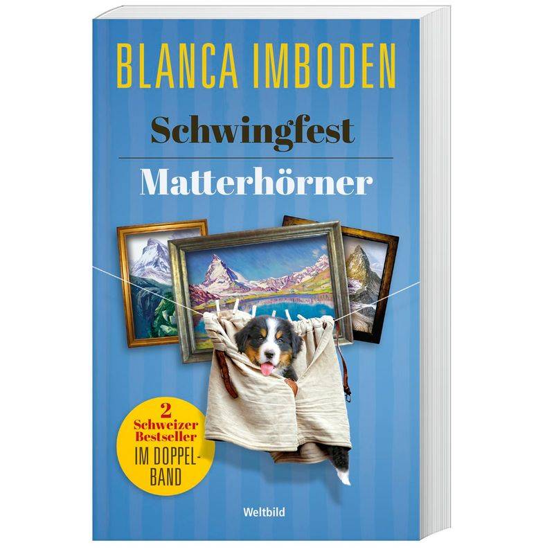 Schwingfest/Matterhörner Doppelband - Blanca Imboden, Kartoniert (TB) von Weltbild