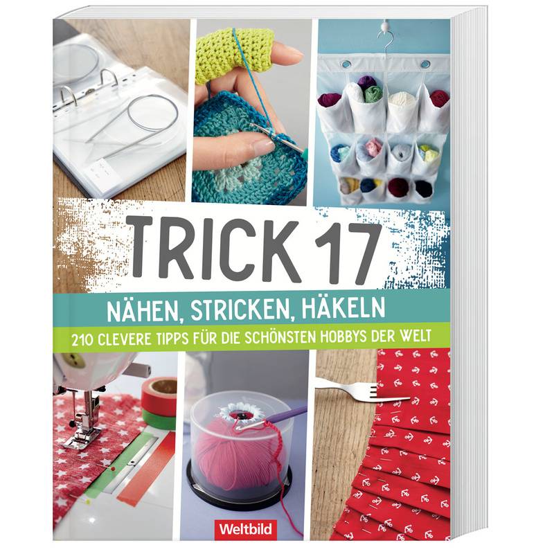 Trick 17 Nähen, Stricken, Häkeln, Hochwertige Broschur von Weltbild