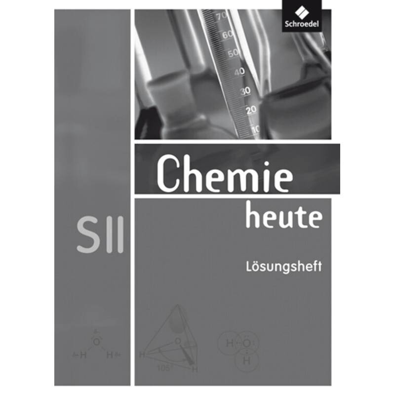 Chemie Heute Sii - Allgemeine Ausgabe 2009, Kartoniert (TB) von Westermann Bildungsmedien