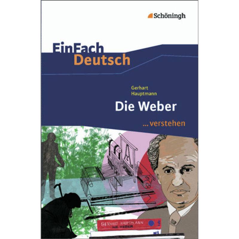 Gerhart Hauptmann 'Die Weber' - Gerhard Hauptmann, Benedikt Descourvières, Kartoniert (TB) von Westermann Bildungsmedien