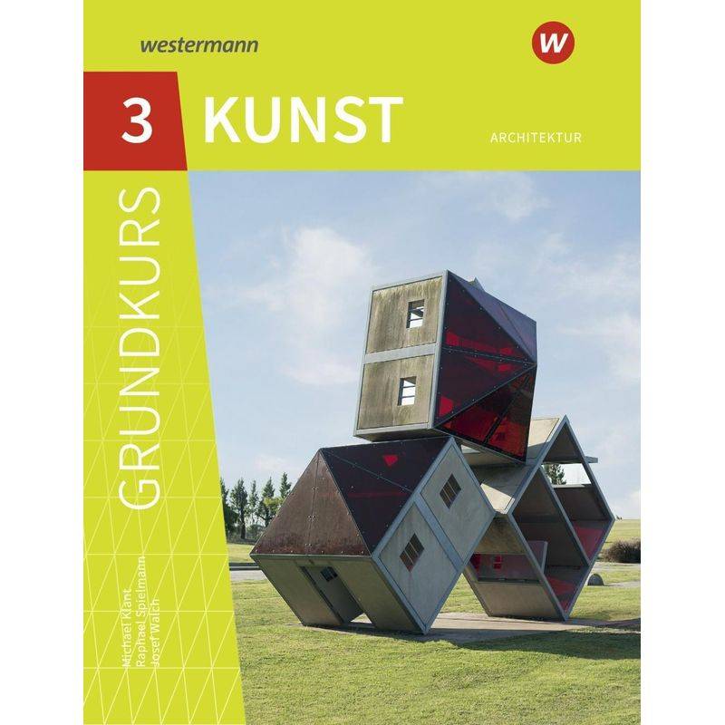 Grundkurs Kunst - Ausgabe 2016 Für Die Sekundarstufe Ii, Kartoniert (TB) von Westermann Bildungsmedien
