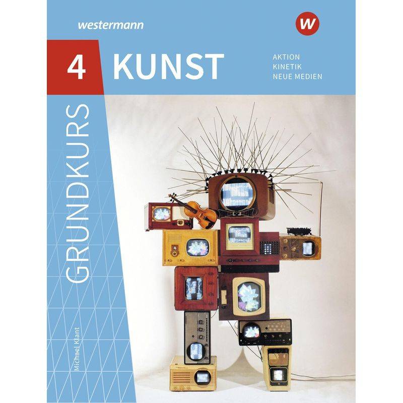 Grundkurs Kunst - Ausgabe 2016 Für Die Sekundarstufe Ii, Kartoniert (TB) von Westermann Bildungsmedien