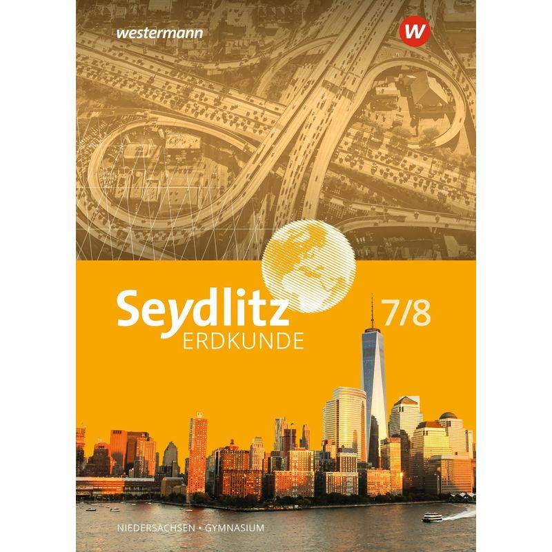 Seydlitz Erdkunde - Ausgabe 2022 Für Gymnasien In Niedersachsen, M. 1 Buch, M. 1 Online-Zugang, Gebunden von Westermann Bildungsmedien