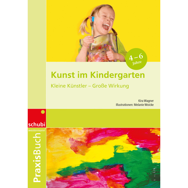 Kunst Im Kindergarten - Kira Wagner, Kartoniert (TB) von Westermann Lernwelten