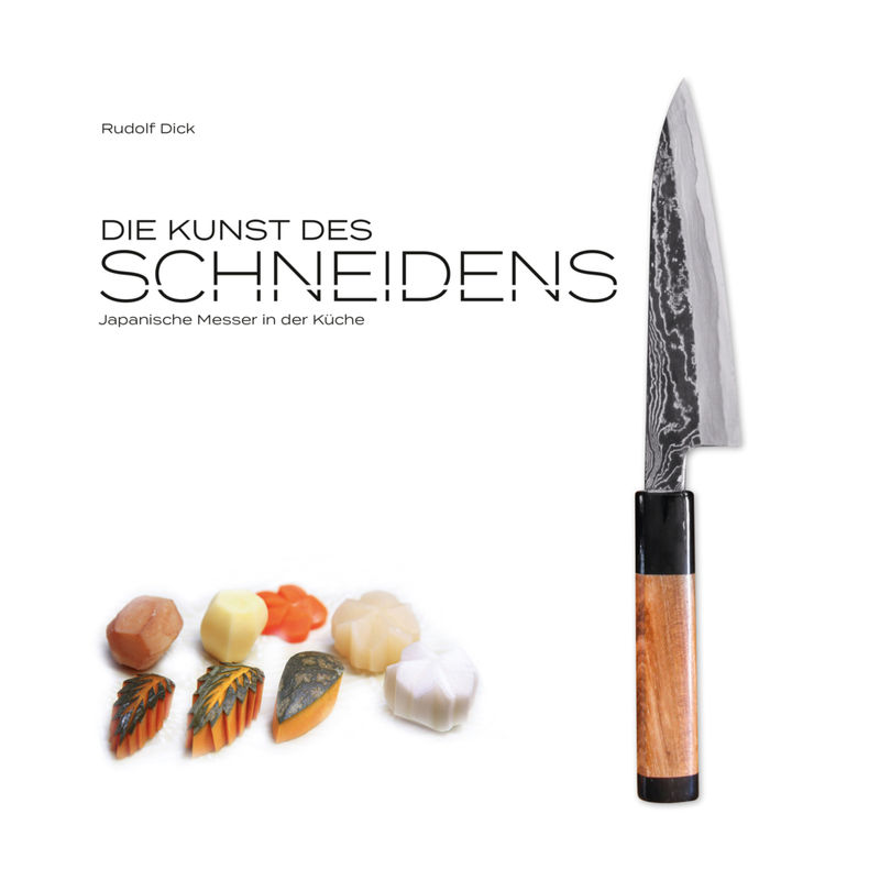 Die Kunst Des Schneidens - Rudolf Dick, Gebunden von Wieland