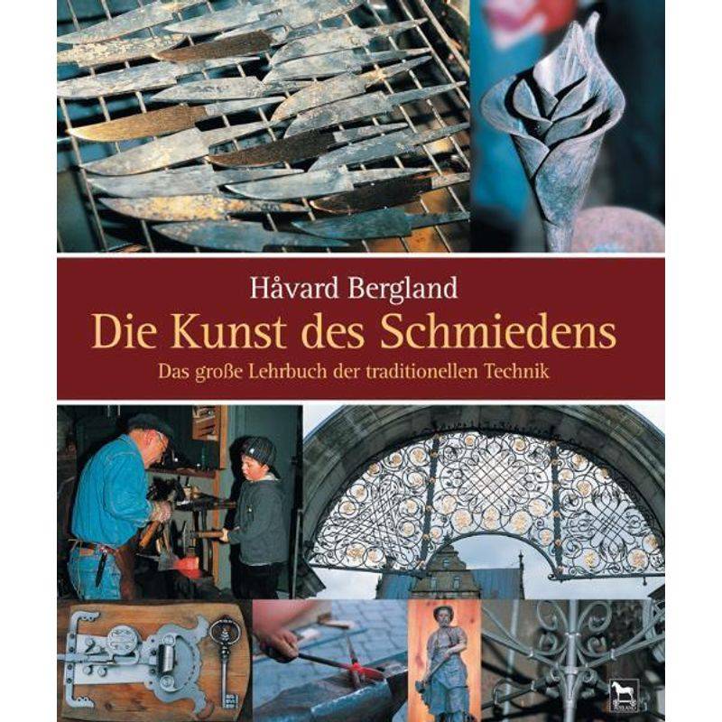 Die Kunst Des Schmiedens - Håvard Bergland, Gebunden von Wieland