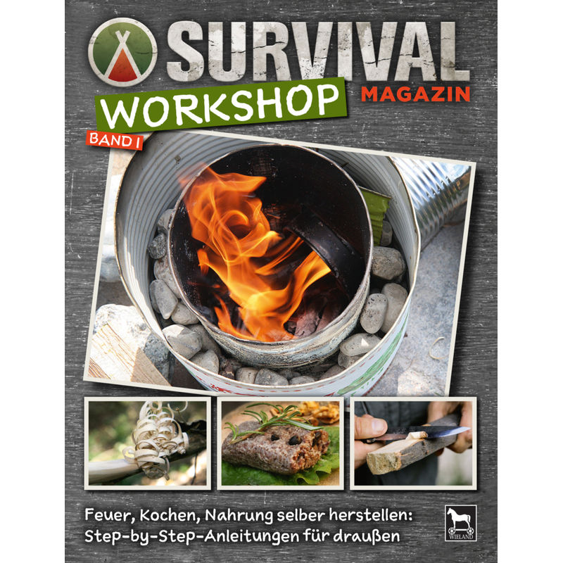 Survival Magazin Workshop.Bd.1 - Oliver Lang, Armin Tima, Joe Vogel, Kartoniert (TB) von Wieland