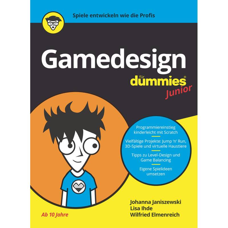 Gamedesign Für Dummies Junior - Johanna Janiszewski, Lisa Ihde, Wilfried Elmenreich, Kartoniert (TB) von Wiley-VCH Dummies