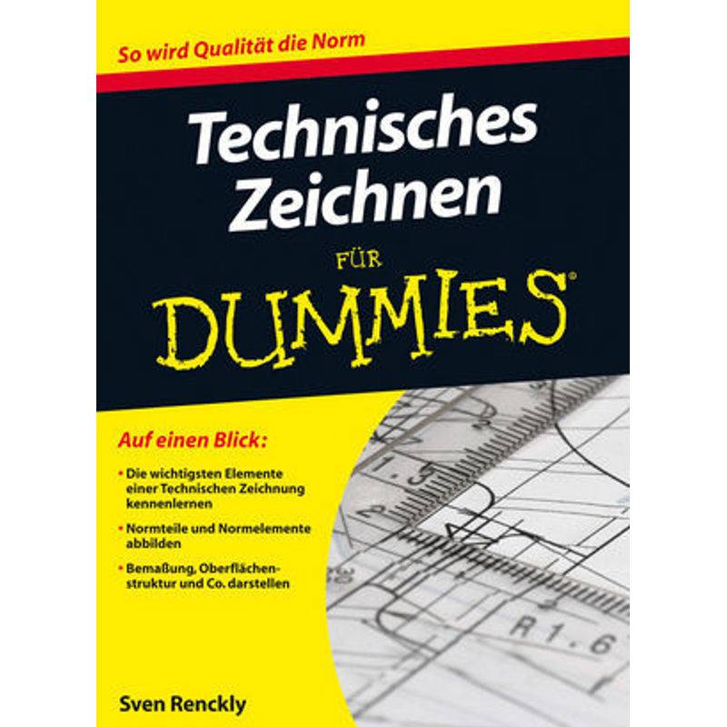 Technisches Zeichnen Für Dummies - Sven Renckly, Kartoniert (TB) von Wiley-VCH Dummies