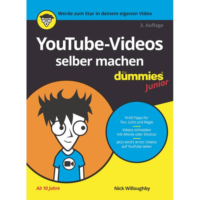 Youtube-Videos Selber Machen Für Dummies Junior - Nick Willoughby, Kartoniert (TB) von Wiley-VCH