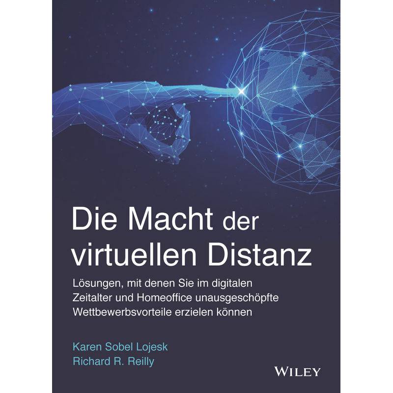 Die Macht Der Virtuellen Distanz - Karen Sobel Lojeski, Richard R. Reilly, Gebunden von Wiley-VCH