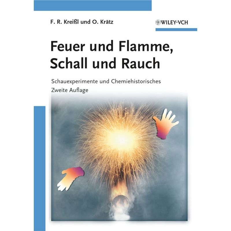 Feuer Und Flamme, Schall Und Rauch - Friedrich R. Kreißl, Otto Krätz, Kartoniert (TB) von Wiley-VCH