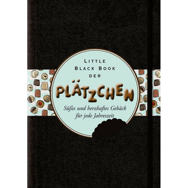 Little Black Book Der Plätzchen - Rosemarie Blim, Kartoniert (TB) von Wiley-VCH
