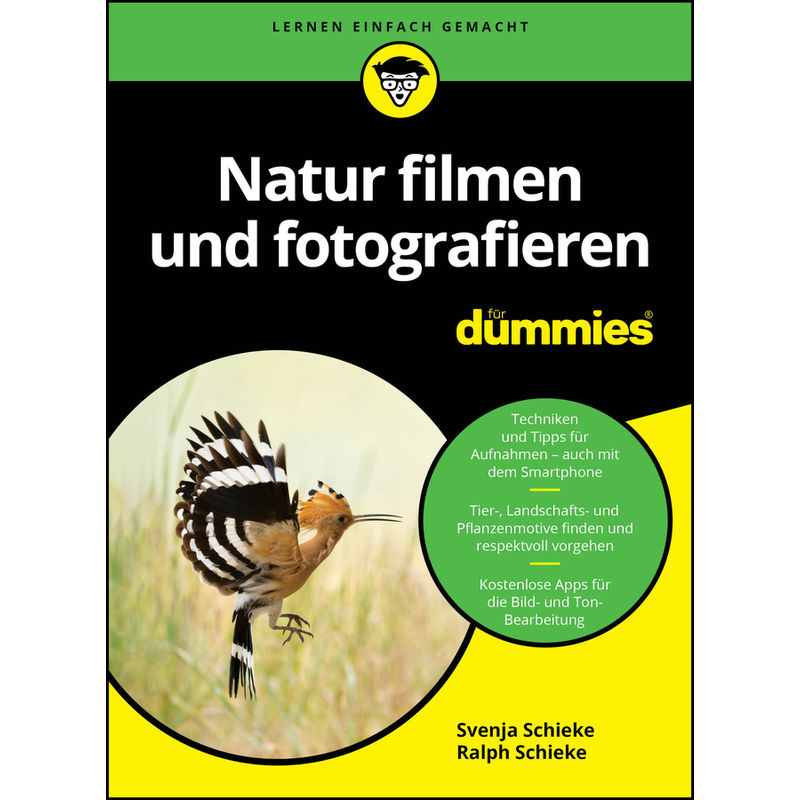 Natur Filmen Und Fotografieren Für Dummies - Svenja Schieke, Ralph Schieke, Kartoniert (TB) von Wiley-VCH