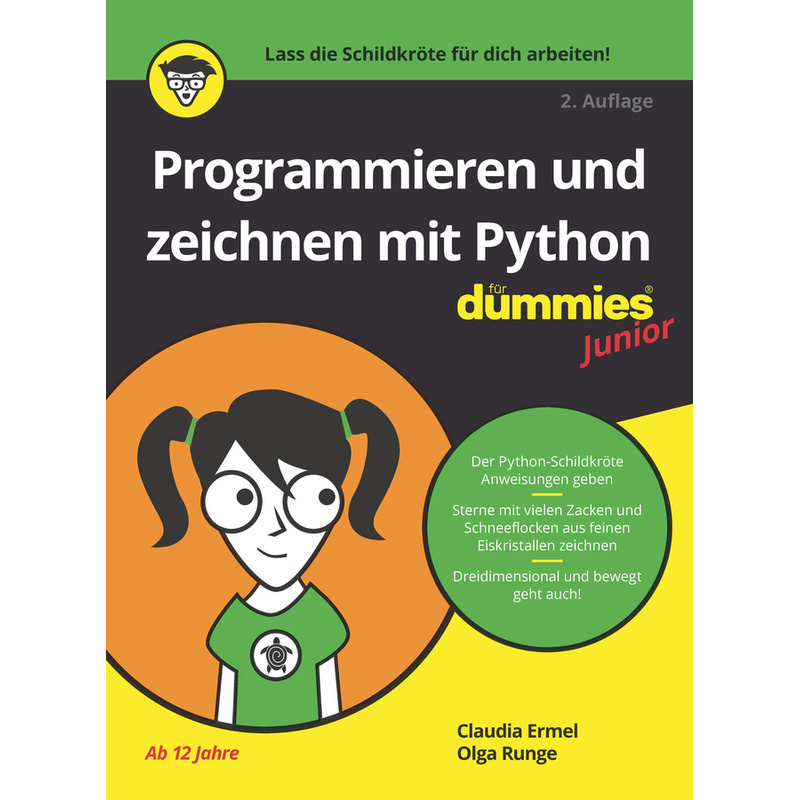 Programmieren Und Zeichnen Mit Python Für Dummies Junior - Claudia Ermel, Olga Runge, Kartoniert (TB) von Wiley-VCH